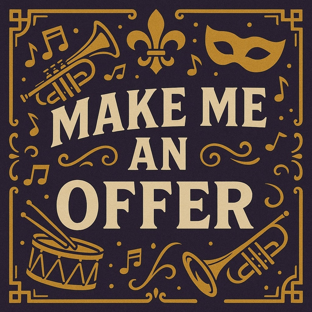 ⚜️ Make Me An Offer ⚜️